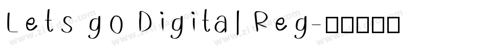 Lets go Digital Reg字体转换